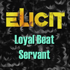 Loyal Beat Servant