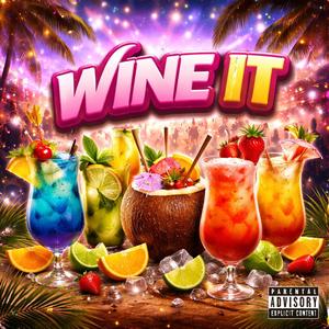 Wine It (feat. Risky) (Explicit)
