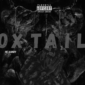 OXTAIL (Explicit)