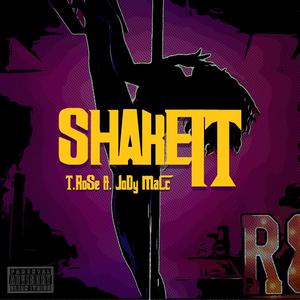 Shake it (feat. Jody Macc) (Explicit)