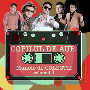 Manele de Colectie, Vol. 1