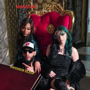 Mansion (Explicit)