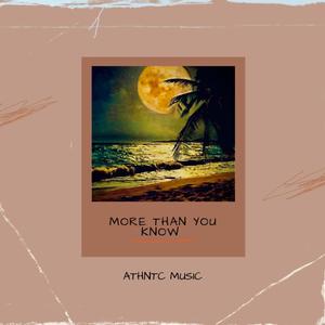 More Than You Know