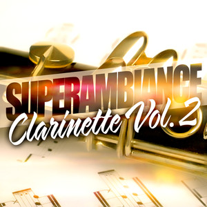 Super Ambiance Clarinette Vol. 2