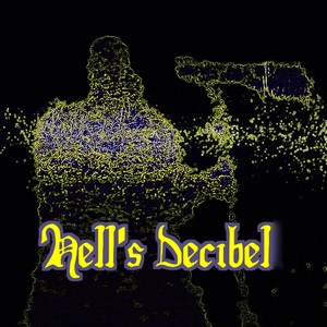 Hell's Decibel