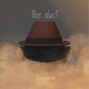 the dust