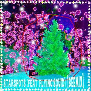 Starspots (feat. Flying Squid) [Beemix]