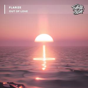 Out Of Love (Explicit)