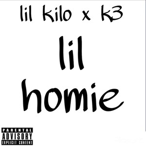 Lil Homie (Explicit)