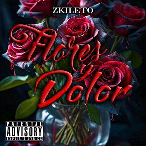 Flores y Dolor (Explicit)