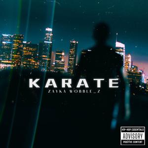 KARATE (feat. WOBBLE_Z) [Explicit]