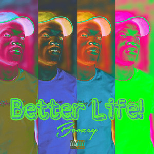 Better Life! (Explicit)