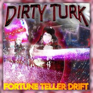 Fortune Teller Drift (Explicit)