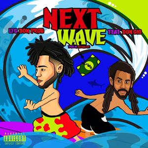 Next Wave(feat. Don Gio) (Explicit)