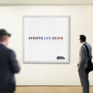 Rebirth.Life.Death (Explicit)