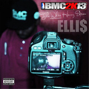 Bmc2k13 the White Henny Edition (Explicit)