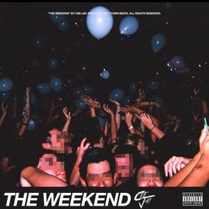 The Weekend (Explicit)