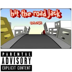 Hit the road jack (Explicit)