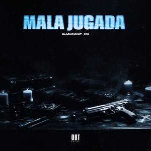 MALA JUGADA (Explicit)