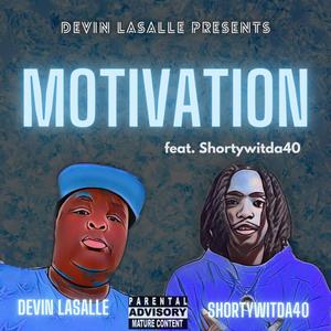 Motivation (feat. Shortywitda40)