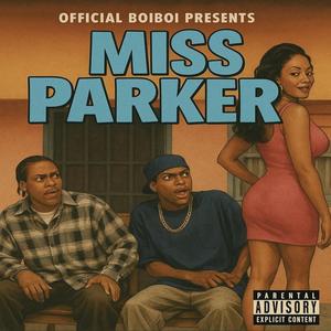Miss parker (Explicit)