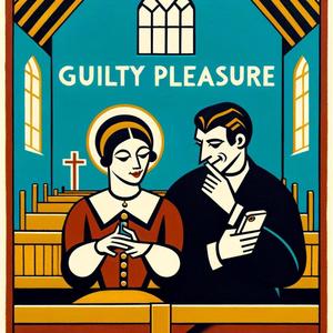Guilty Pleasure (Explicit)