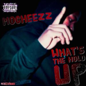 What's The Hold Up (Explicit)