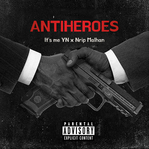 ANTIHEROES (Explicit)