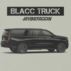 Blacc Truck (Explicit)