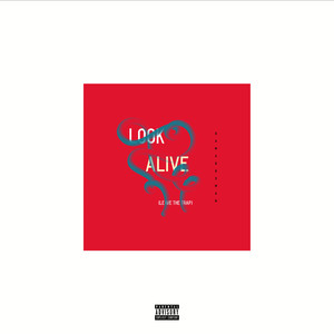 Look Alive (leave The Trap) [Explicit]