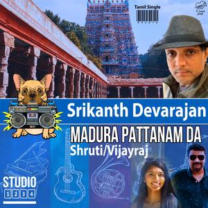 Madura Pattanaam Da (feat. Shruti & Vijayraj)