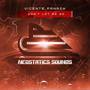 Don't Let Me Go (Extended Mix)