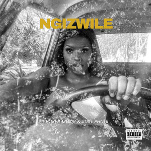 Ngizwile (Explicit)
