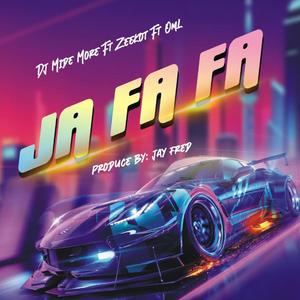 Ja Fa Fa (feat. Zeekot) (Explicit)