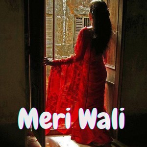 Meri Wali