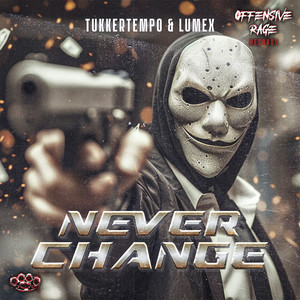 Never Change (Explicit)