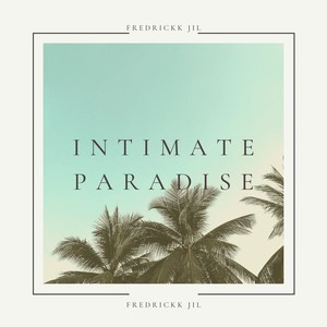 Intimate Paradise (Original Mix)