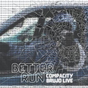 Better Run (feat. Brujo Live) [Explicit]