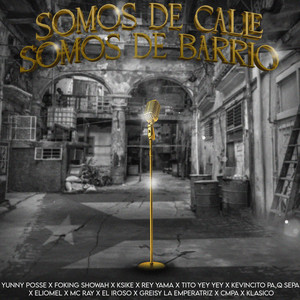 Somos de Calle, Somos de Barrio