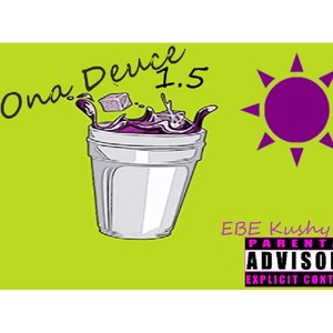 We ona deuce 1.5 (Explicit)