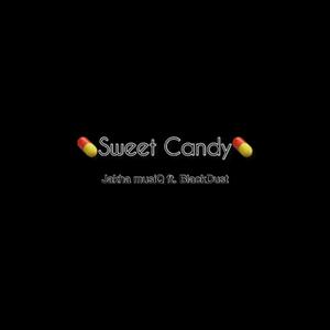 Sweet Candy (feat. BlackDust Woza)