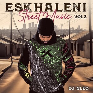 Eskhaleni Street Music, Vol. 2