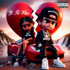 Y TE VAS (feat. Ricio) (Explicit)