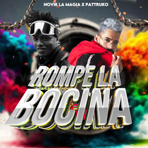 Rompe La Bocina (Explicit)