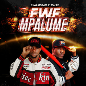 Fwe Mpalume (Explicit)