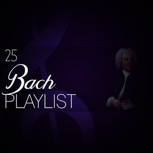 25 Bach Playlist