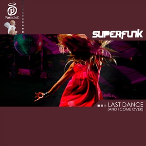 Last Dance (And I Come Over - Erick Morillo's Radio Ediy)