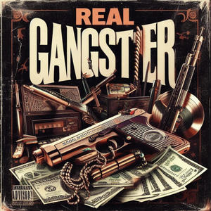 Real Gangster (Explicit)