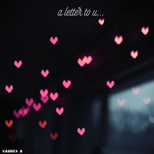 a letter to u... (Explicit)