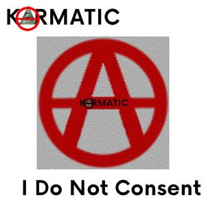I Do Not Consent - Free Radio edit